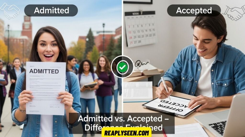 Admitted vs. Accepted