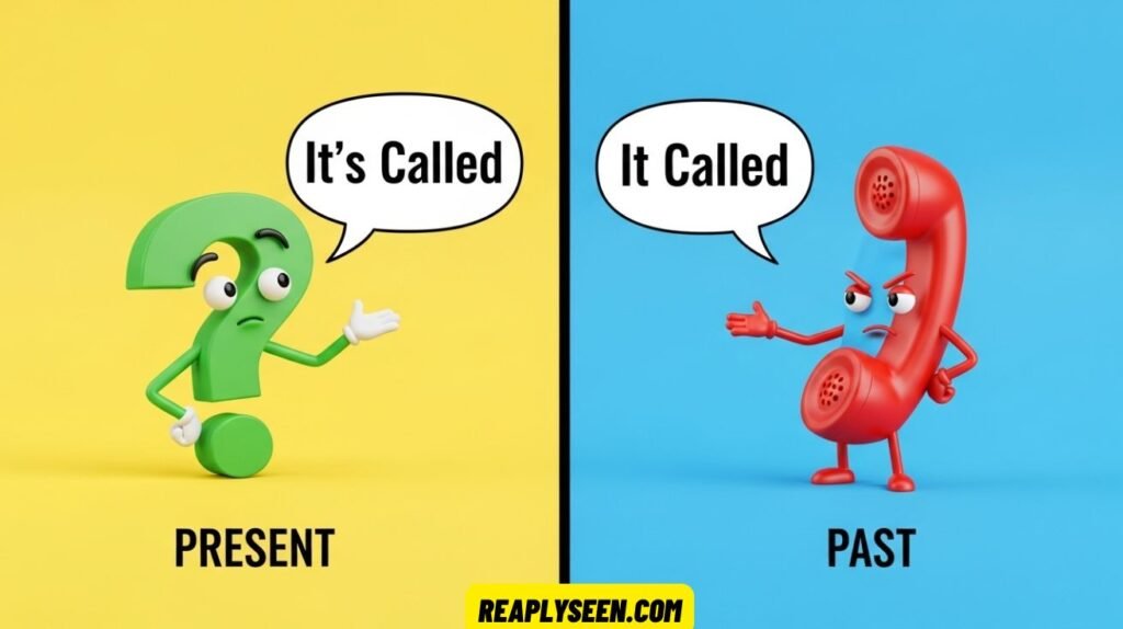 It’s Called vs It Called